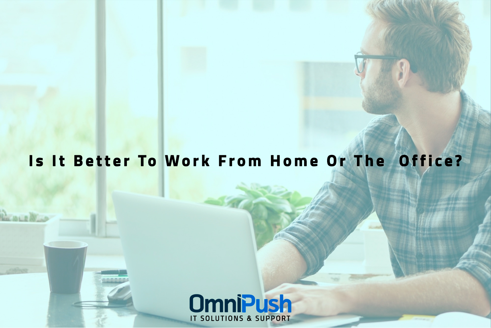 Work From Home Or Office