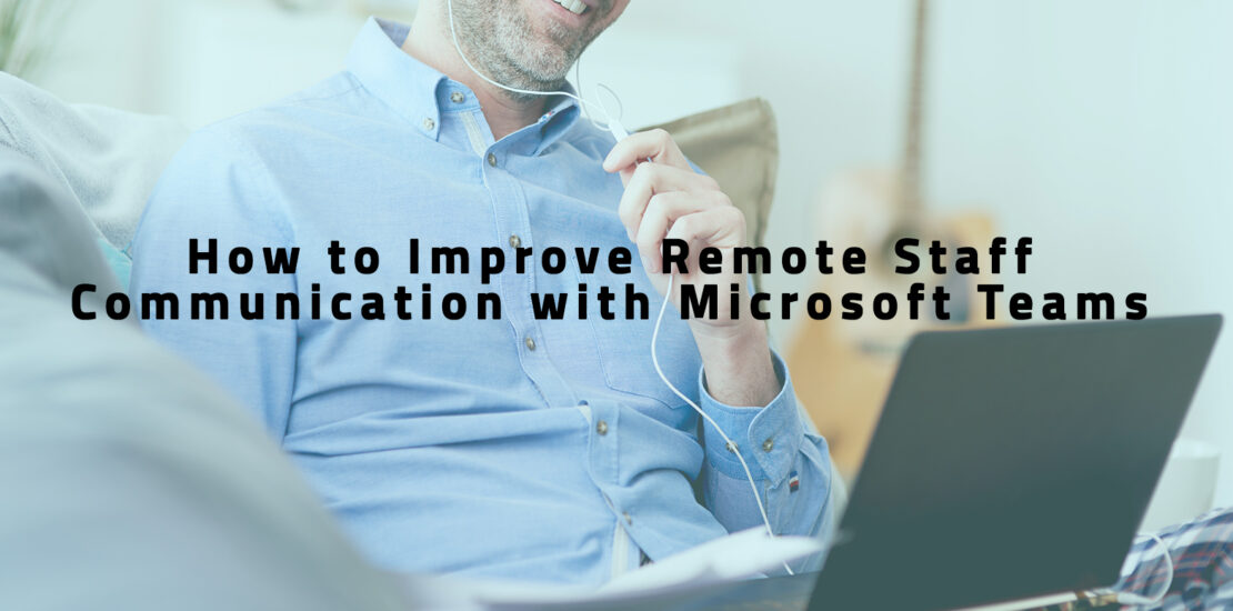 Remote Work With Ms Teams